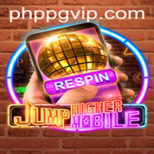 JumpHighermobile: Redefining Mobile Gaming with PHPPG