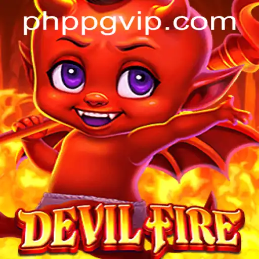 Unveiling the Thrills of DevilFire: A Comprehensive Guide