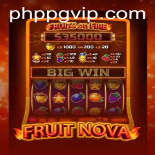 Unlock the Exciting World of FruitNova: The Fresh PHPPG Adventure