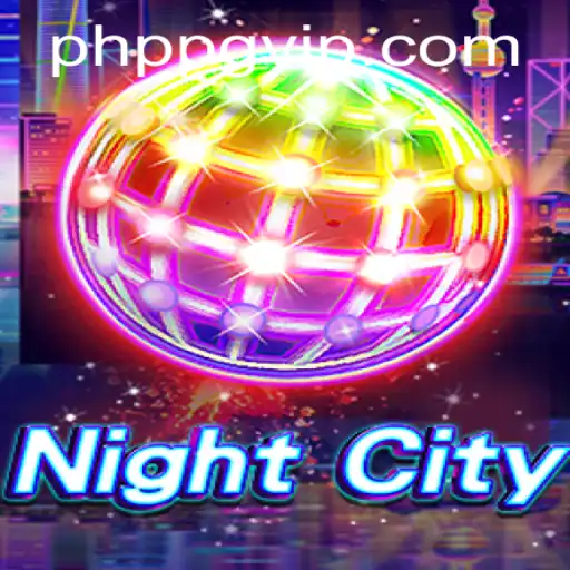 Journey into the World of NightCity: The Revolutionary PHPPG Experience