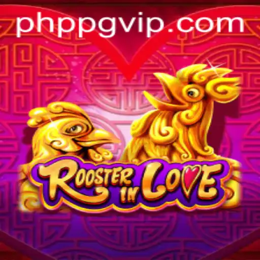 RoosterInLove: The Exciting World of PHPPG